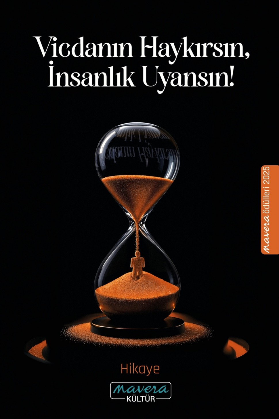 Vicdanın Haykırsın İnsanlık Uyansın! - Hikaye