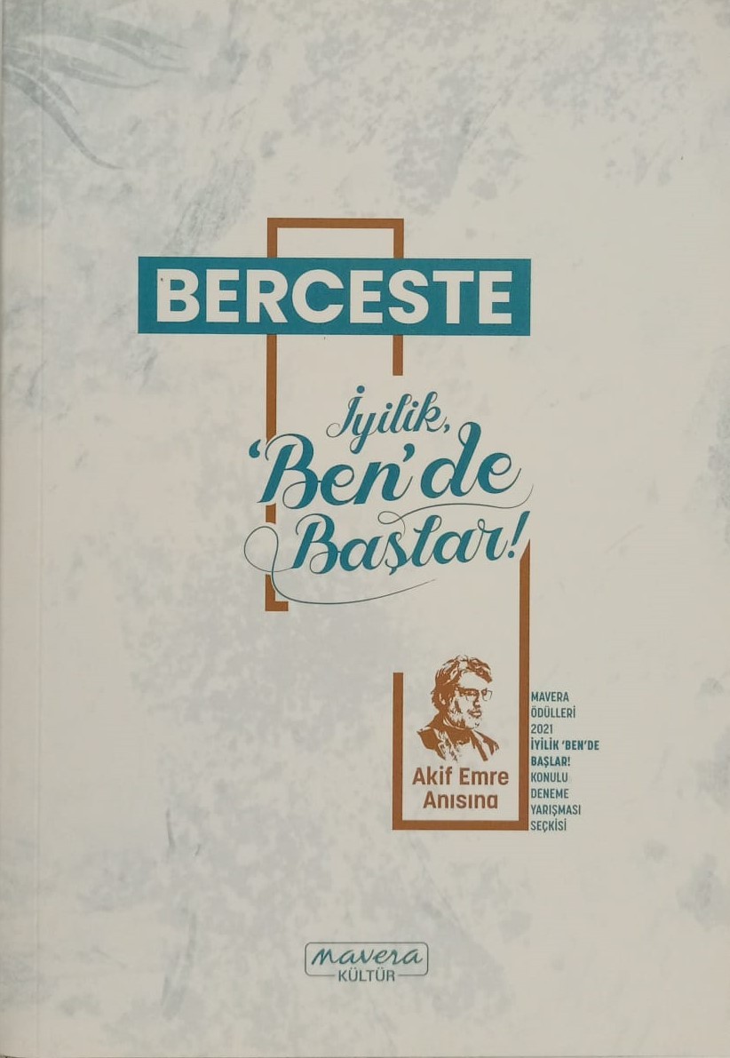 Berceste İyilik Bende Başlar!